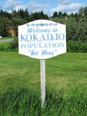 "Welcome to Kokadjo, Population 'not many'"