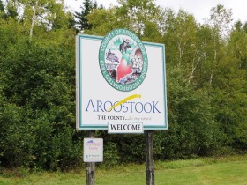 Welcome to Aroostook County sign on Route 11 in Mount Chase (2014)