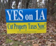 Yes on 1A sign, "Cut Property Taxes Now!" November, 2003